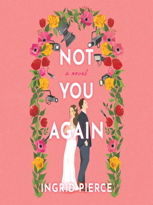 Title details for Not You Again by Ingrid Pierce - Available